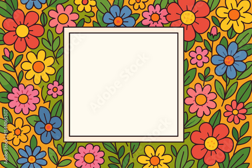 Vibrant floral border frame with blank square center. Colorful cartoon flowers and leaves background. Hand drawn spring botanical vector template for marketing, invitation, greeting card, copy space