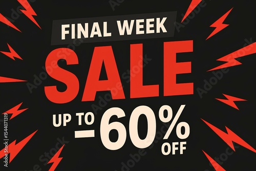 Black and red Final Week Sale banner, bold SALE text, flashes, up to -60 off