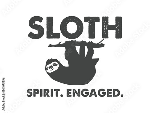 Sloth spirit activated lazy but proud animal lover t shirt design