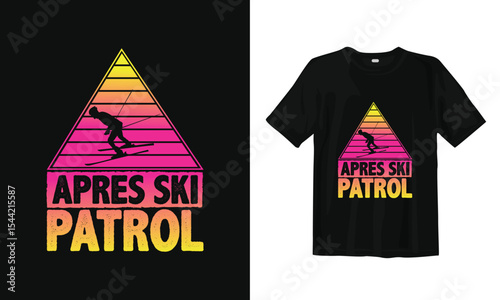 Apres Ski Patrol typography design t shirt ready to print premium vector