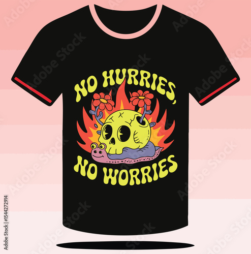 No Hurry No Worries A Groovy Graphic T-Shirt Design with Skull and Snail