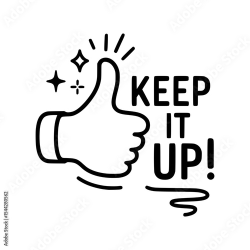 Motivational Thumbs Up Gesture with Keep It Up Text Isolated
