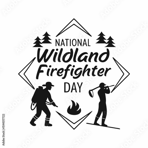 NATIONAL WILDLAND FIREFIGHTER DAY vector illustration