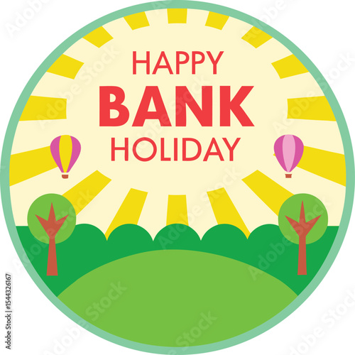 Colorful bank holiday illustration with happy text sunshine hot air balloons and trees on green field