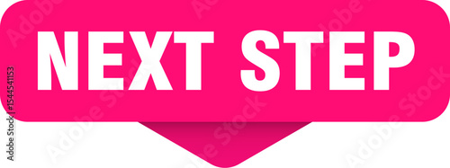 next step sticker. next step sign on transparent background