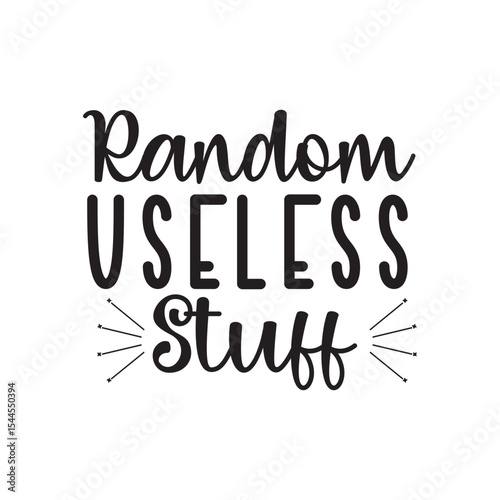 Random Useless Stuff Funny Tote Quote Typography