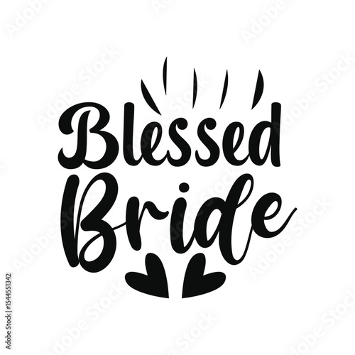 Blessed Bride Wedding Quote Typography Design for Bridal Shower or Gift