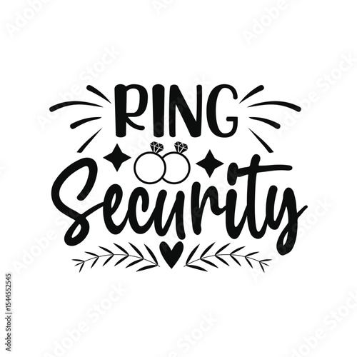 Ring Security Funny Wedding Quote For Ring Bearer Shirt