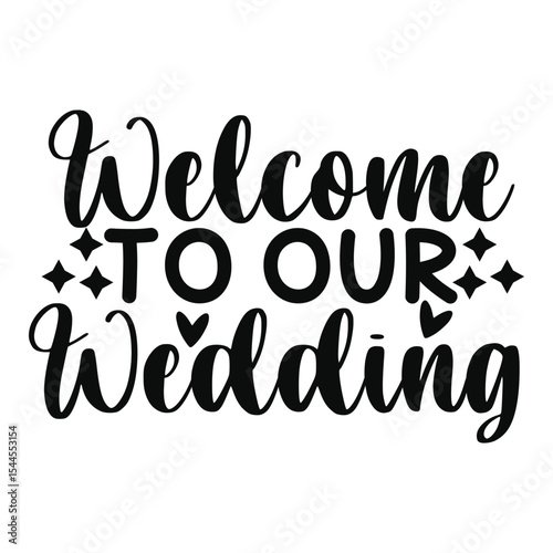 Welcome To Our Wedding Sign Design For Wedding Ceremony