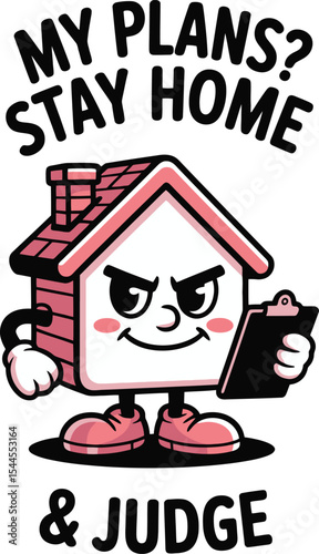 Stay Home  Judge Hilarious Homebody Cartoon Graphic