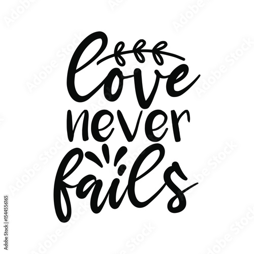 Love Never Fails Inspirational Winter Love Quote Design