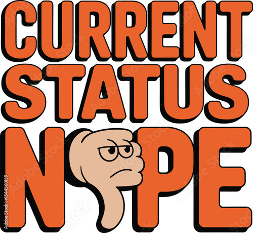 Current Status Nope Thumbs Down Graphic