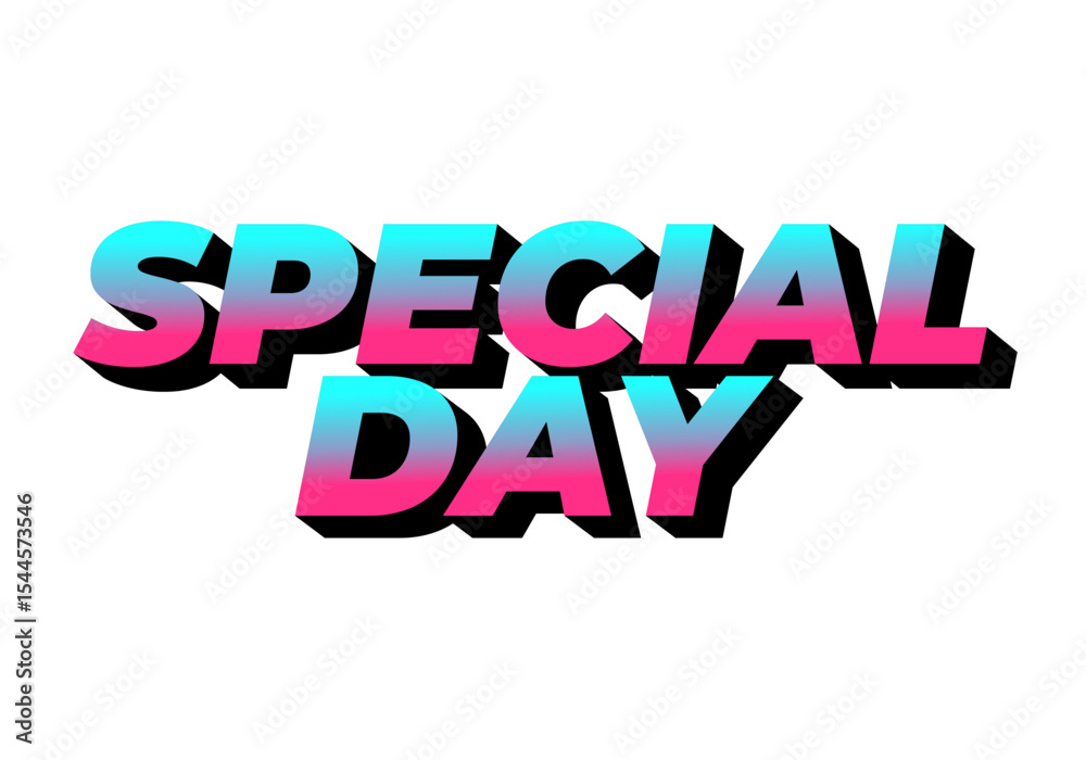 Special day. Bold 3D text style for celebration themes Special day. Bold 3D text style for celebration themes