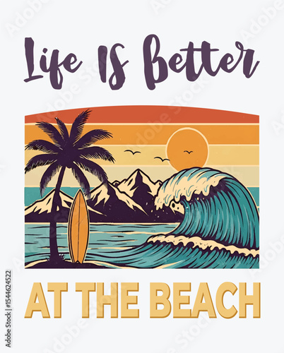 Retro surf sunset poster. life is better at the beach, Palm tree, surfboard, mountain wave and orange stripe sky around quote Life Is Better at the Beach. Vibrant coastal wall art for summer décor