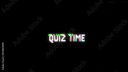 4K glitch quiz time pixelated text on black background suitable for digital quizzes, online games, educational content, virtual events.