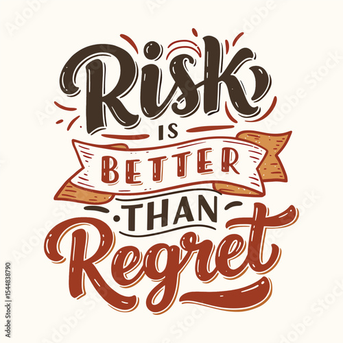 Motivational Quote 'Risk is Better Than Regret' Vintage Lettering