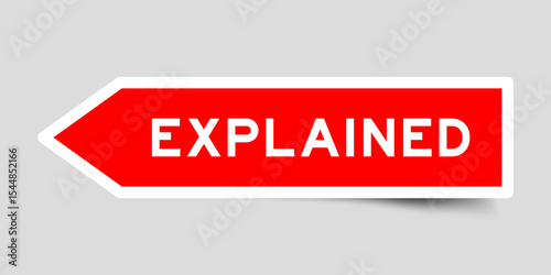 Red color arrow shape sticker label with word explained on gray background