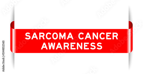 Red color inserted label banner with word sacroma cancer awareness on white background