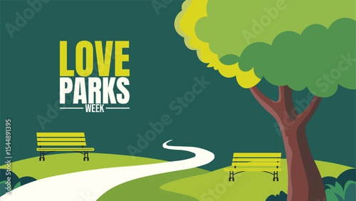 Love Parks Week, Celebrate Nature, Protect Green Spaces