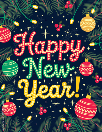 New Year's greeting Happy New Year greeting card. Vector illustration with lettering and decoration.