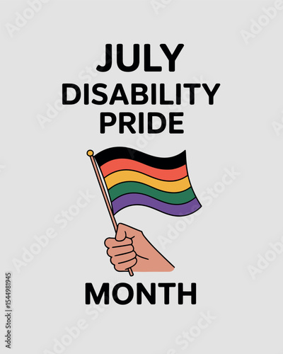 July Disability Pride Month Celebration with Inclusive Rainbow Flag Illustration