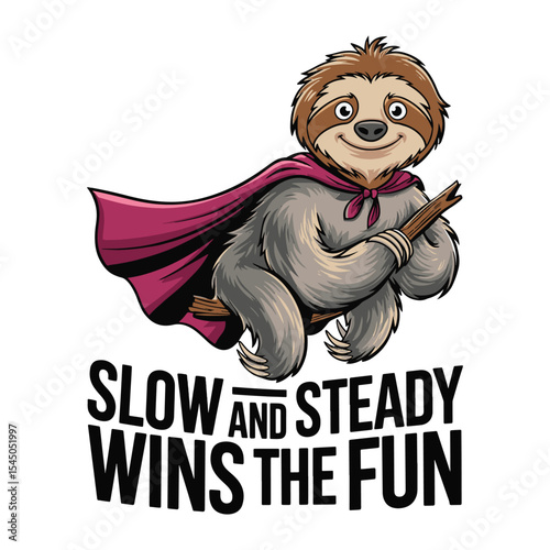 Cute sloth superhero with “Slow and Steady Wins the Fun”  t-shirt design