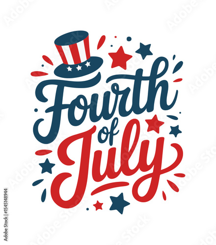 Festive Fourth of July Calligraphy with Patriotic Top Hat
