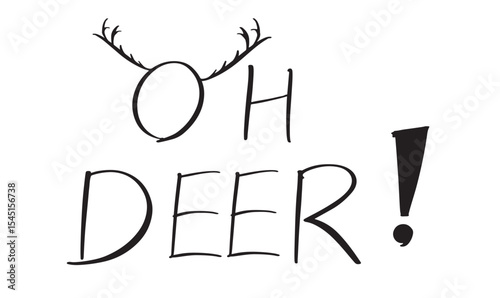Oh deer merry christmas xmas happy new year reindeer santa claus winter season celebration festival text font calligraphy hand written lettering script black color oh deer gift december oh deer xmas