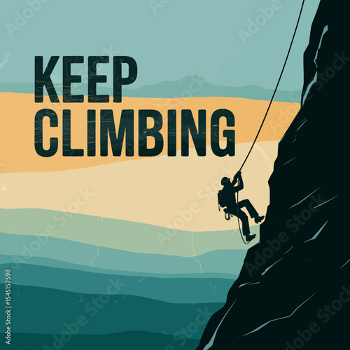 Motivational Climbing Silhouette Strong Climber Mountain Peak Adventure Keep Climbing Inspiring Graphic Design Artistic Vintage Retro Style Bold Typography Success Perseverance Challenge Outdoor Sport