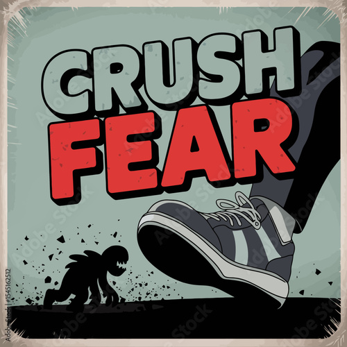 Overcome Fear Powerful Graphic Design Illustration Motivational Poster Conquer Obstacles Strength Courage Determination Resilience Mindset Success Achievement Victory Bold Typography Retro Style      