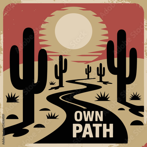 Desert Landscape Vintage Retro Style Sun Set Road Path Cacti Silhouette Graphic Design Illustration Own Path Journey Travel Adventure Background Image Poster Print sky art way dry sand view heat arid 