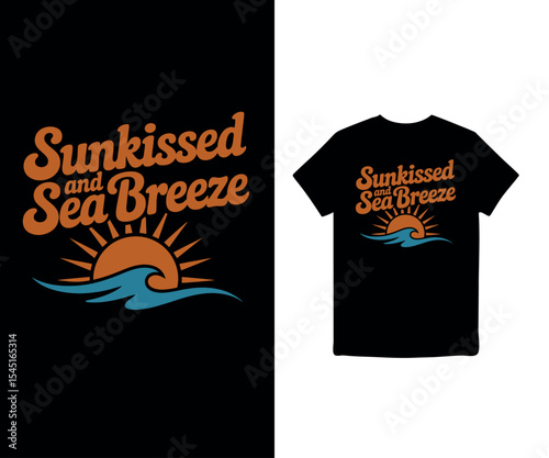 Sunkissed and sea breeze , summer t-shirt design