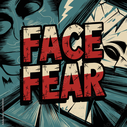 Intense Face Fear Graphic Design Red White Blue Color Palette Vintage Style Distressed Textured Dramatic Horror Theme Bold Typography Powerful Message Fearless Expression Artistic Illustration        