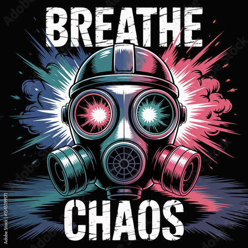 Breathe Chaos Grunge Style Gas Mask Graphic Design Vintage Retro Colorful Illustration Powerful Explosion Background Dark Art Print Poster Design Artwork Image head face punk bold neon pink blue cool 