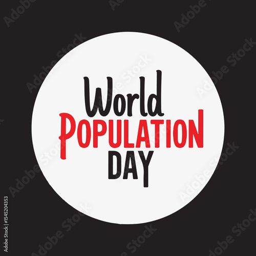 World Population Day Typography Design,
Bold World Population Day Vector Illustration,
Minimalist World Population Day Text Art,
World Population Day Awareness Graphic,
Modern Population Day Lettering