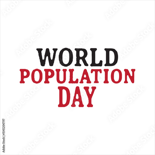 World Population Day Typography Design,
Bold World Population Day Vector Illustration,
Minimalist World Population Day Text Art,
World Population Day Awareness Graphic,
Modern Population Day Lettering