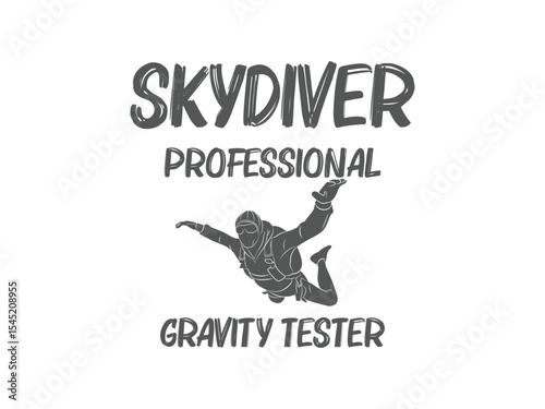 Professional gravity tester t shirt design funny skydiving gift for jumpers