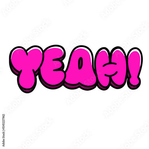 Typographic lettering yeah graffiti 