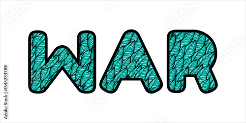 WAR, word art typography, vector illustration.