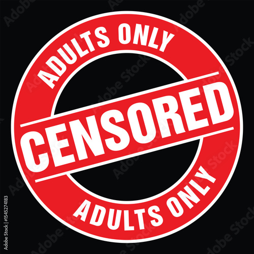 Censored 18 plus adults only red circle. for labe design vector
