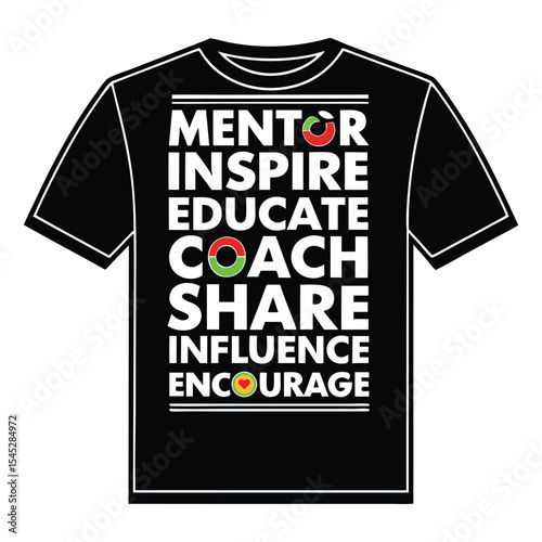 Black t-shirt featuring words for mentorship education coaching influence and encouragement