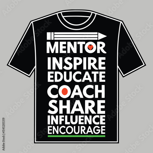 Black t shirt design with words mentor inspire educate coach share and encourage others.