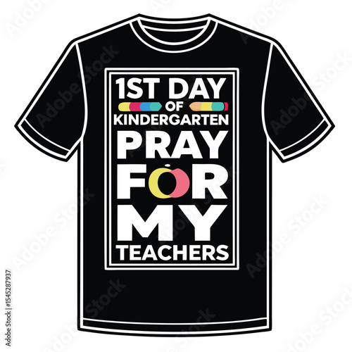 Kindergarten first day teacher prayer graphic tee design with bold typography on black shirt
