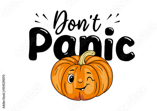 Don't panic. Design with winking pumpkin