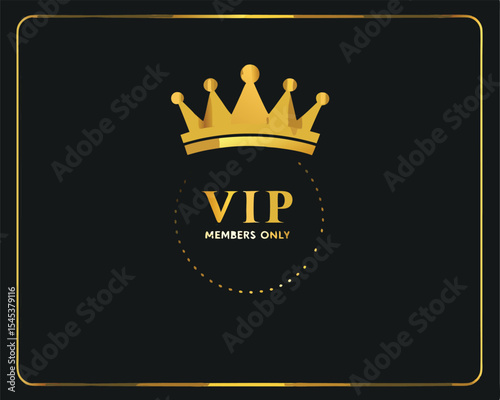 VIP Members Only Gold Card with Crown Luxury Exclusive Access Invitation Vector

