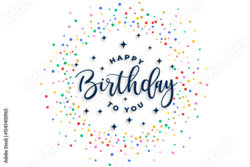 Happy birthday to you celebration confetti design