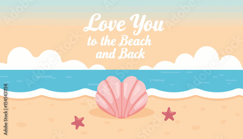 Cute pink seashell with a starfish on sandy beach background, accompanied by playful waves and text "Love You to the Beach and Back," summer beach getaway concept of travel agency or greeting card
