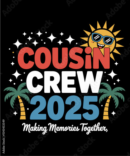 Cousin Crew 2025 Summer funny Vacation Beach Family Trip Matching