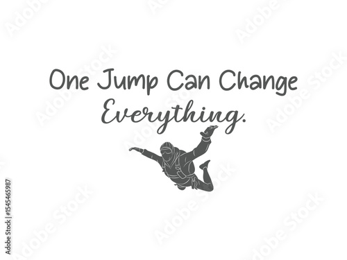 One jump can change everything t shirt design inspirational skydiving gift for thrill seekers