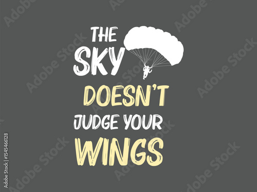 The sky doesn’t judge your wings t shirt inspirational skydiving shirt for dreamers